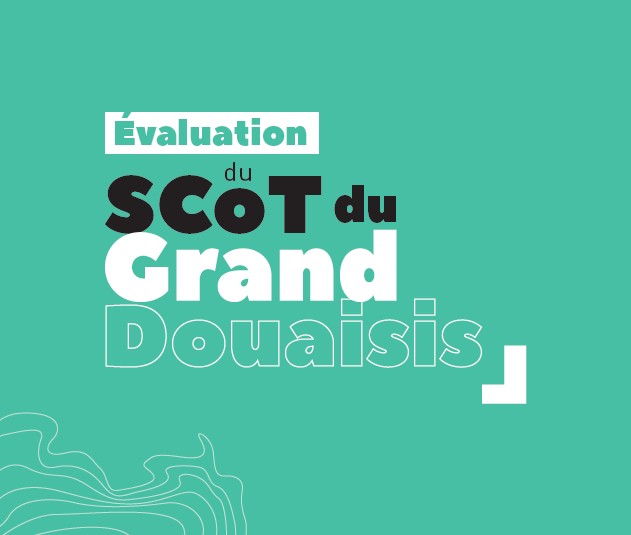 Evaluation du SCoT du Grand Douaisis